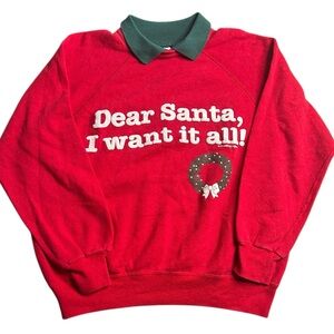 VTG 90s Dear Santa I Want It All‎ Christmas Sweatshirt Collared Holiday XL USA